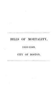 Cover of: Bills of mortality, 1810-1849: with an essay on the vital statistics of Boston from 1810 to 1841