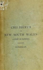 Cover of: Childbirth in New South Wales: a study in statistics