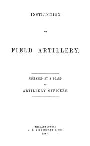 Cover of: Instruction for field artillery | United States. War Dept.