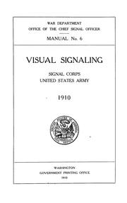 Cover of: Visual signaling: Signal Corps, United States Army, 1910