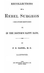Cover of: Recollections of a Rebel surgeon (and other sketches): or, In the doctor's sappy days.