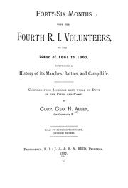 Cover of: Forty-six months with the Fourth R. I. volunteers by Allen, Geo. H.