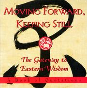 Cover of: Moving forward, keeping still by edited by John Kane.