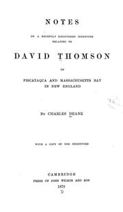 Cover of: Notes on a recently discovered indenture relating to David Thomson of Piscataqua and Massachusetts Bay in New England