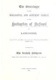 Genealogye of the worshipful and auncient families of the Heskaythes of Ruffourd in Lancashire