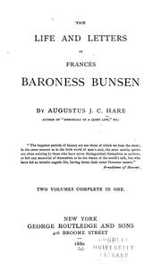 Cover of: The life and letters of Frances baroness Bunsen by Augustus J. C. Hare