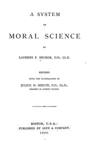 Cover of: A system of moral science by Laurens Persens Hickok, Laurens Persens Hickok