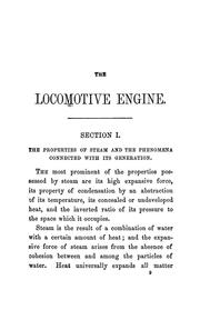 Cover of: Locomotive engine: including a description of its structure, rules for estimating its capabilities, and practical observations on its construction and management
