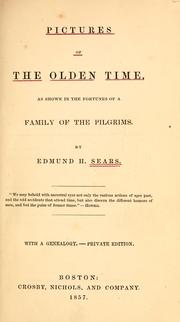 Cover of: Pictures of the olden time by Edmund Hamilton Sears