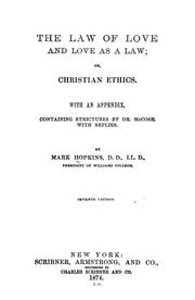 Cover of: The law of love and love as a law; or Christian ethics