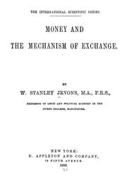 Cover of: Money and the mechanism of exchange by William Stanley Jevons, William Stanley Jevons