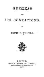 Cover of: Success and its conditions by Edwin Percy Whipple