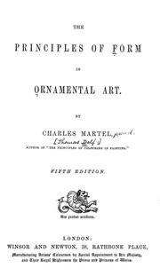 Cover of: The principles of form in ornamental art by Charles Martel