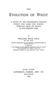 Cover of: The evolution of whist by William Pole