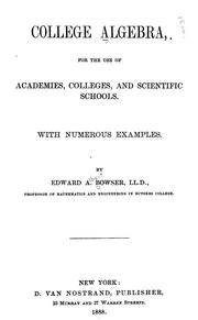 Cover of: College algebra: for the use of academies, colleges, and scientific schools. With numerous examples