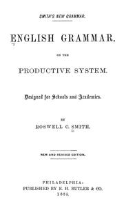 Cover of: English grammar, on the productive system: designed for schools and academics