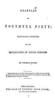 Cover of: Examples of youthful piety by Evans, Thomas