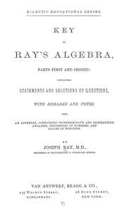 Cover of: Key to Ray's algebra, parts first and second by Joseph Ray