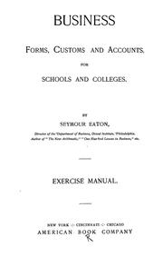 Cover of: Business forms, customs and accounts, for schools and colleges
