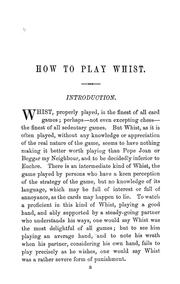 Cover of: How to play whist: with the laws and etiquette of whist. Whist-whittlings, and forty fully-annotated games
