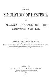 On the simulation of hysteria by organic disease of the nervous system by Thomas Buzzard
