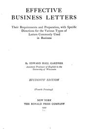 Cover of: Effective business letters: their requirements and preparation, with specific directions for the various types of letters commonly used in business