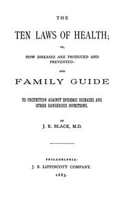 Cover of: The ten laws of health | J. R. Black