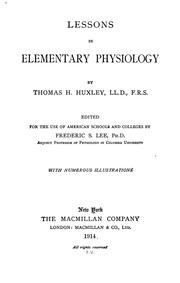 Lessons in elementary physiology by Thomas Henry Huxley