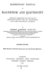 Cover of: Elementary manual of magnetism and electricity: Specially arranged for the use of first-year science and art department and other electrical students