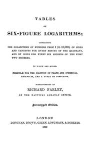 Cover of: Tables of six-figure logarithms by Farley, Richard of the Nautical Almanac Office.