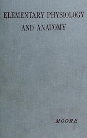 Cover of: Elementary physiology and anatomy