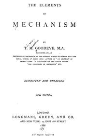 Cover of: The elements of mechanism by T. M. Goodeve