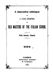 Cover of: A descriptive catalogue of old masters of the Italian school belonging to Henry White Cannon, Villa Doccia, Fiesole