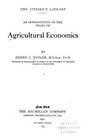 Cover of: An introduction to the study of agricultural economics | Taylor, Henry C.