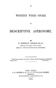 Cover of: A fourteen weeks course in descriptive astronomy by Joel Dorman Steele