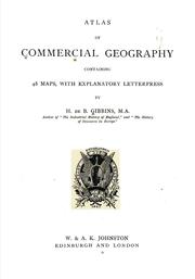 Cover of: Atlas of commercial geography by Henry de Beltgens Gibbins