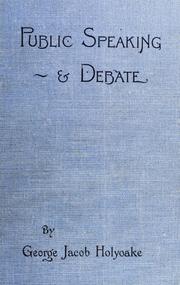 Cover of: Public speaking and debate by George Jacob Holyoake