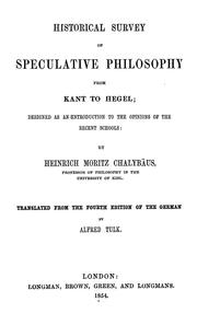 Cover of: Historical survey of speculative philosophy from Kant to Hegel: designed as an introduction to the opinions of the recent schools