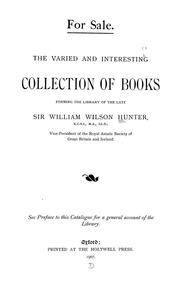 Cover of: The varied and interesting collection of books forming the library of the late Sir William Wilson Hunter by William Wilson Hunter
