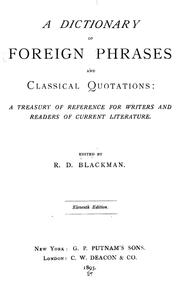 Cover of: Dictionary of foreign phrases and classical quotations: a treasury of reference for writers and readers of current literature