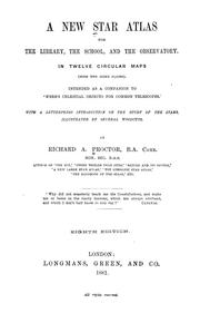 Cover of: A new star atlas for the library, the school, and the observatory in twelve circular maps: intended as a companion to 'Webb's cellestial objects for common telescopes'