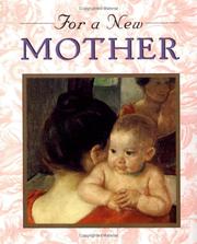 Cover of: For A New Mother (Little Books (Andrews & McMeel)) by 