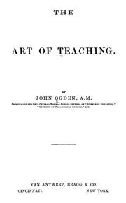 Cover of: The art of teaching by Ogden, John