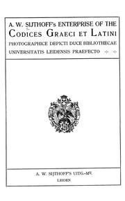 Cover of: A.W. Sijthoff's enterprise of the Codices graeci et latini photographice depicti duce Bibliothecai Universitatis leidensis praefecto