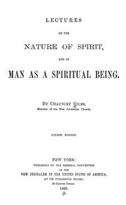 Cover of: Lectures on the nature of spirit, and of man as a spiritual being