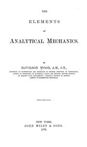 Cover of: The elements of analytical mechanics by Wood, De Volson
