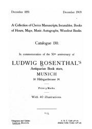 Cover of: A collection of choice manuscripts, incunables, books of hours, maps, music autographs, woodcut books: In commemoration of the 50th anniversary of Ludiwig Rosenthal's antiquarian book store