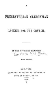 A Presbyterian clergyman looking for the church by Flavel S. Mines