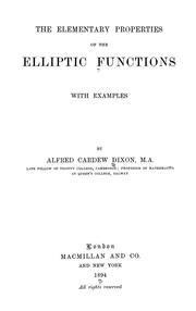 Cover of: The elementary properties of the elliptic functions, with examples