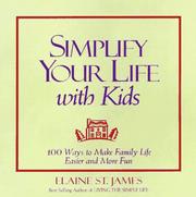 Cover of: Simplify your life with kids by Elaine St James